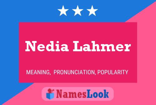 ملصق اسم Nedia Lahmer