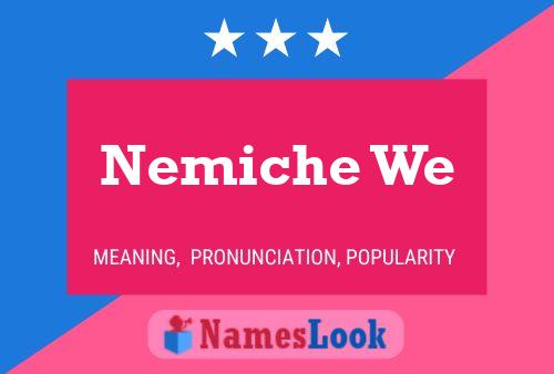 ملصق اسم Nemiche We