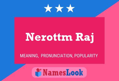 ملصق اسم Nerottm Raj