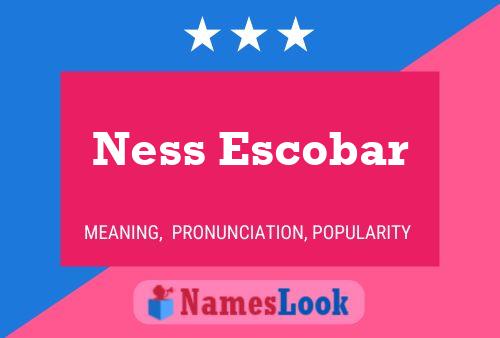 ملصق اسم Ness Escobar