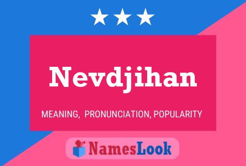 ملصق اسم Nevdjihan