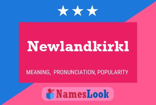 ملصق اسم Newlandkirkl