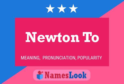 ملصق اسم Newton To