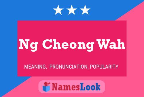 ملصق اسم Ng Cheong Wah