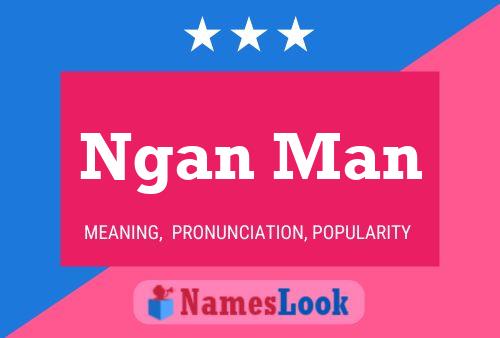 ملصق اسم Ngan Man