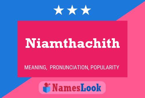 ملصق اسم Niamthachith