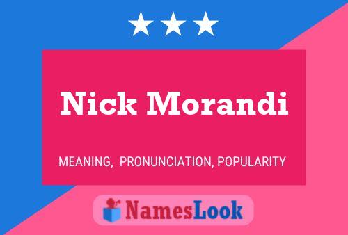 ملصق اسم Nick Morandi