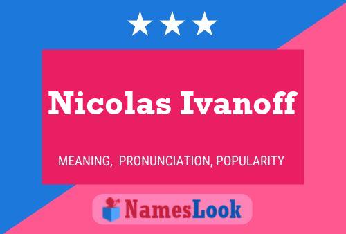 ملصق اسم Nicolas Ivanoff