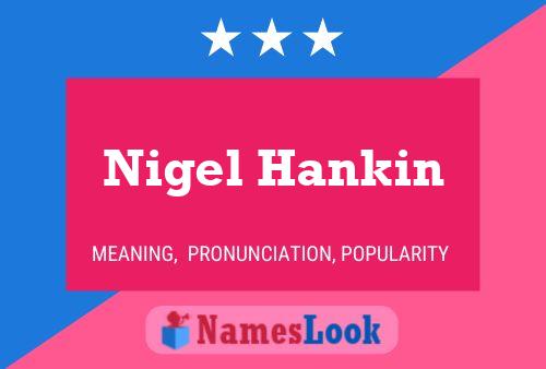 ملصق اسم Nigel Hankin