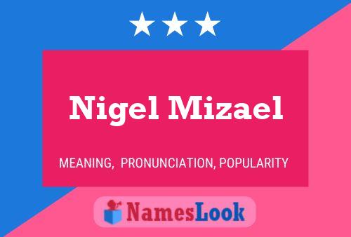 ملصق اسم Nigel Mizael