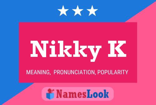 ملصق اسم Nikky K