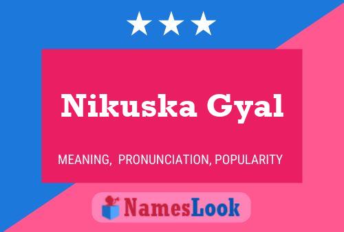 ملصق اسم Nikuska Gyal