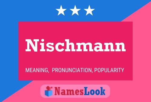 ملصق اسم Nischmann