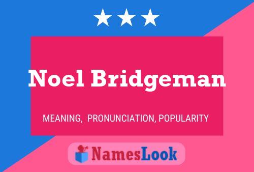 ملصق اسم Noel Bridgeman