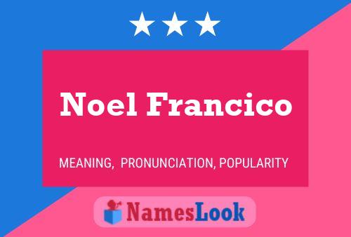 ملصق اسم Noel Francico