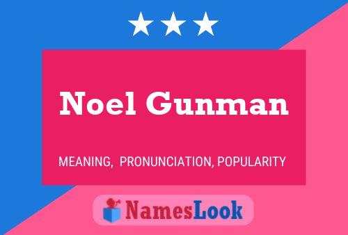 ملصق اسم Noel Gunman