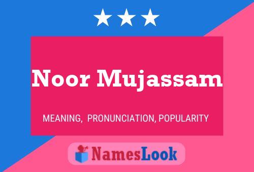 ملصق اسم Noor Mujassam