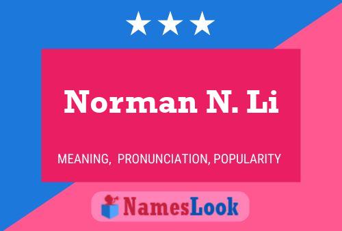 ملصق اسم Norman N. Li