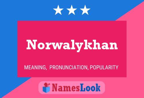 ملصق اسم Norwalykhan