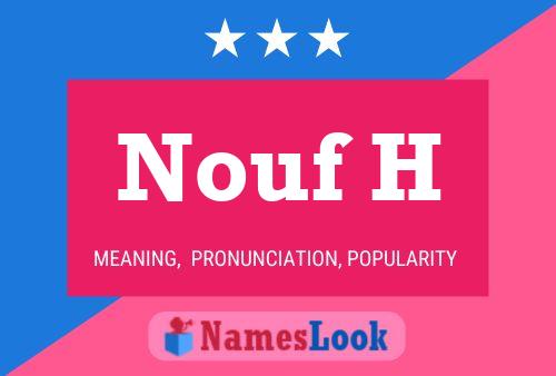 ملصق اسم Nouf H