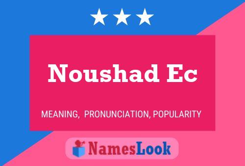 ملصق اسم Noushad Ec