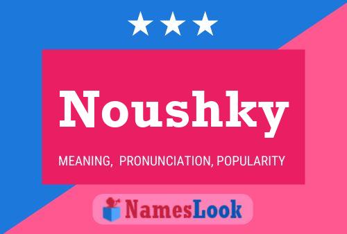 ملصق اسم Noushky