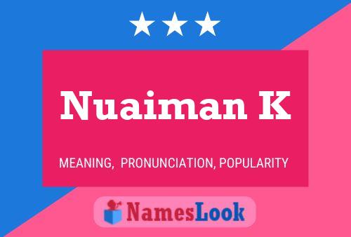 ملصق اسم Nuaiman K