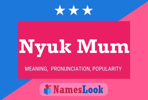 ملصق اسم Nyuk Mum