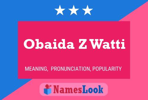 ملصق اسم Obaida Z Watti