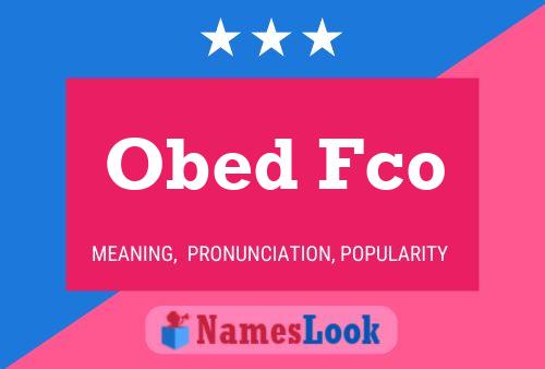 ملصق اسم Obed Fco