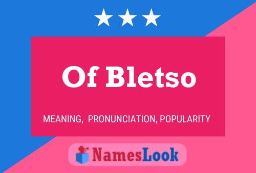 ملصق اسم Of Bletso