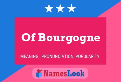 ملصق اسم Of Bourgogne