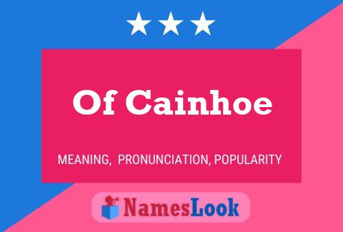 ملصق اسم Of Cainhoe