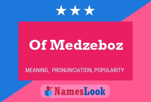 ملصق اسم Of Medzeboz