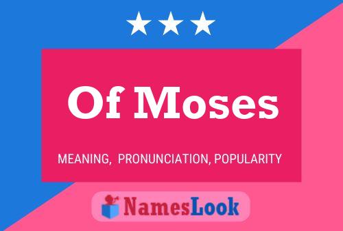 ملصق اسم Of Moses