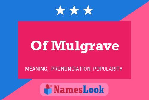 ملصق اسم Of Mulgrave