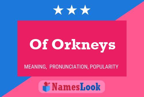 ملصق اسم Of Orkneys