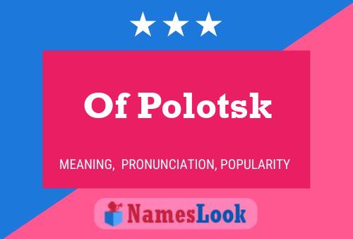 ملصق اسم Of Polotsk