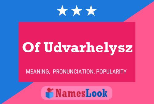 ملصق اسم Of Udvarhelysz