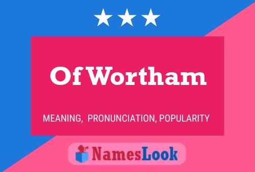 ملصق اسم Of Wortham