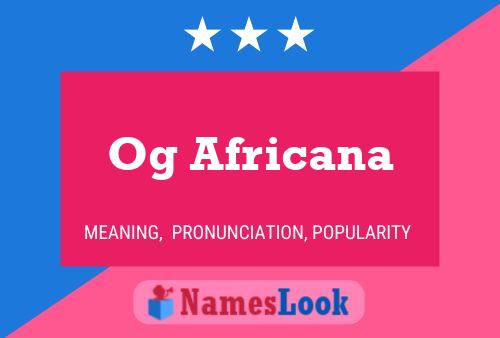 ملصق اسم Og Africana