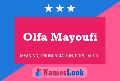 ملصق اسم Olfa Mayoufi