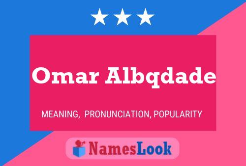 ملصق اسم Omar Albqdade