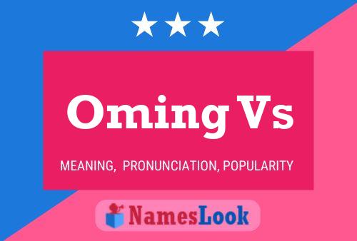 ملصق اسم Oming Vs