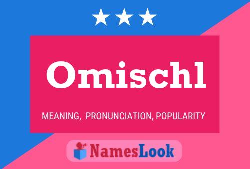 ملصق اسم Omischl