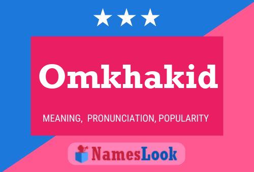 ملصق اسم Omkhakid