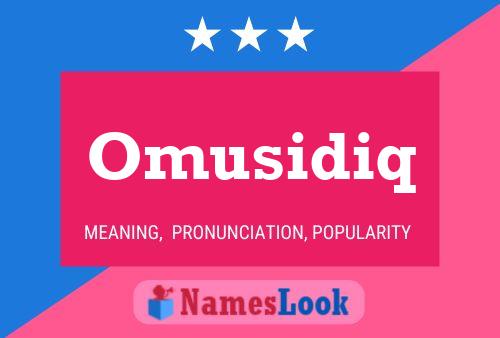 ملصق اسم Omusidiq