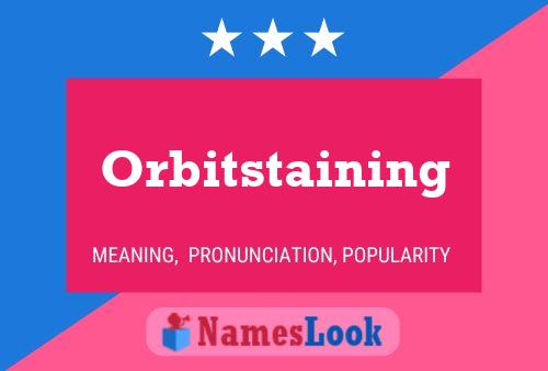 ملصق اسم Orbitstaining