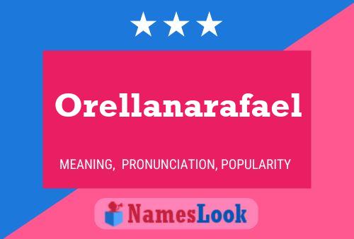 ملصق اسم Orellanarafael