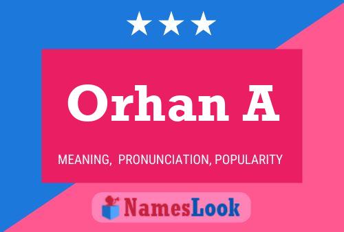 ملصق اسم Orhan A